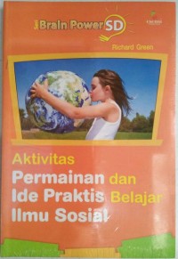 Image of Aktivitas Permainan dan Ide Praktis Belajar Ilmu Sosial