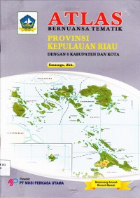 Image of ATLAS BERNUANSA TEMATIK PROVINSI KEPULAUAN RIAU