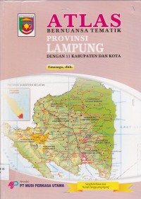 Image of ATLAS BERNUANSA TEMATIK PROVINSI LAMPUNG