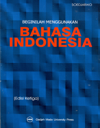 Image of Beginilah Menggunakan Bahasa Indonesia