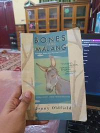 Image of Bones Yang Malang : Teladan Kebaikan Perawat Hewan