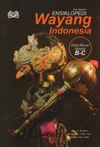 Image of Ensiklopedi Wayang Indonesia Rev. B-C : Edisi Revisi Aksara B-C