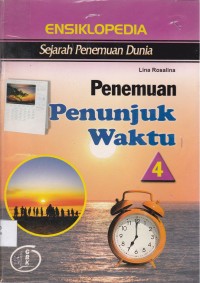 Image of ENSIKLOPEDIA Sejarah Penemuan Dunia 4 (Penemuan Penunjuk Waktu)