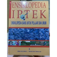 Image of Ensiklopedia Iptek : Ensiklopedia Sains Untuk Pelajar Dan Umum