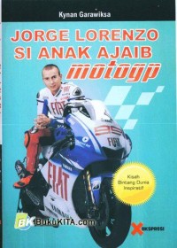 Image of Jorge Lorenzo Si Anak Ajaib Motogp