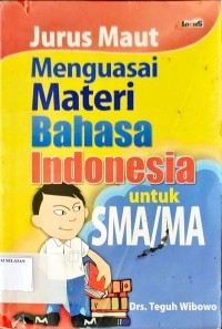 Image of Jurus Maut Menguasai Materi Bahasa Indonesia