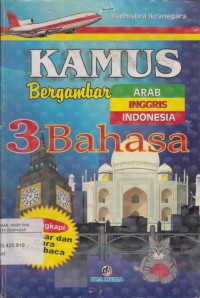 Image of Kamus Bergambar 3 Bahasa (Arab, Inggris, Indonesia)
