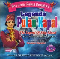 Image of Legenda pulau kapal = The legend of ship island : cerita dari Bangka Belitung / diceritakan kembali oleh Shendiane Rimandani