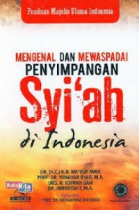 Image of MENGENAL & MEWASPADAI PENYIMPANGAN SYI'AH DI INDONESIA