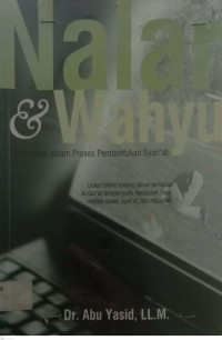 Image of Nalar & Wahyu: Interelasi Dalam Proses Pembentukamn Syariat