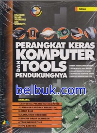 Image of Perangkat keras komputer dan tools pendukungnya