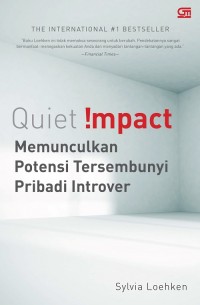 Image of Quite impact memunculakan potensi tersembunyi pribafi intover