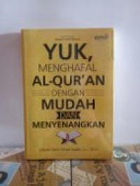 Image of Yuk, Menghafal Al-Qur'an Dengan Mudah Dan Menyenangkan